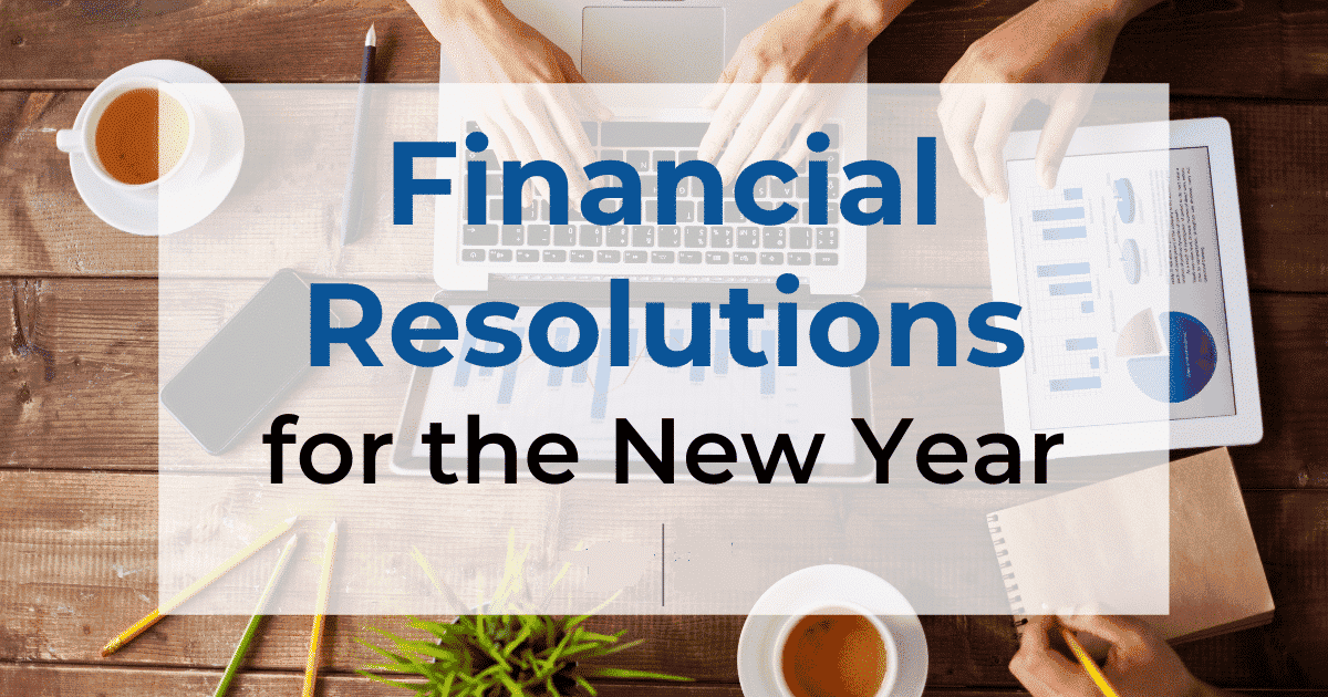 What are your Financial Resolutions for the New Year?